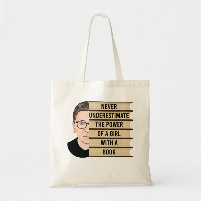 RBG Quote, Never Underestimate the Power of a Girl Tote Bag (Front)