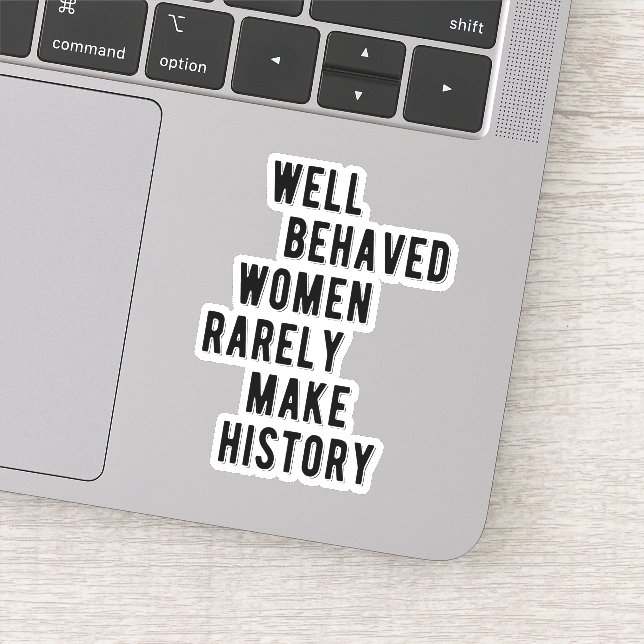 RBG Quote, Well Behaved Women Rarely Make History (Detail)