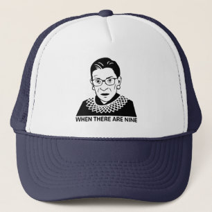 RBG Quote When There Are Nine for Feminists Trucker Hat
