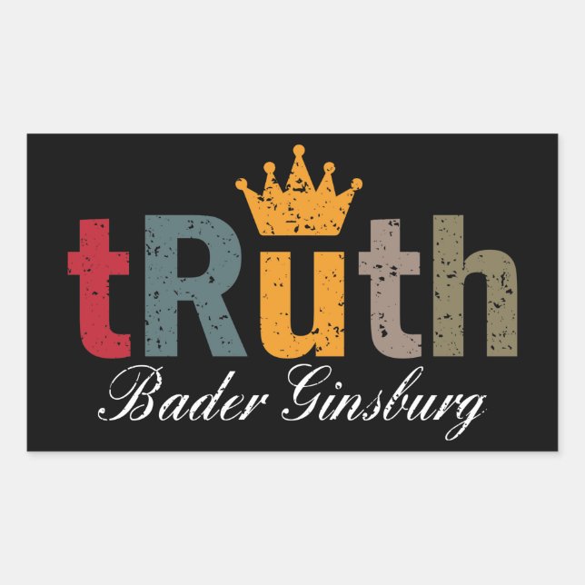 RBG - Ruth Bader Ginsburg Truth Crown Rectangular Sticker (Front)