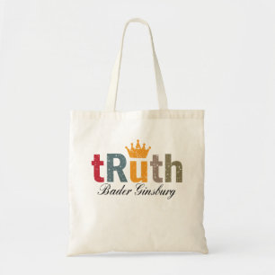 RBG - Ruth Bader Ginsburg Truth Crown Tote Bag