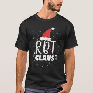RBT Claus Santa Christmas Behaviour Tech T-Shirt
