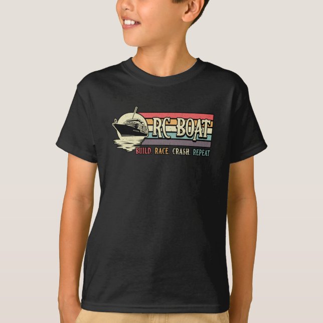 RC Boat Build Race Crash Repeat Model RC Boats T-Shirt (Front)