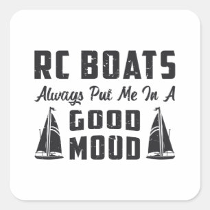 RC Boat Put Me In A Good Mood Radio Model RC Boats Square Sticker