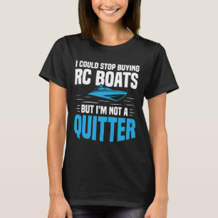 Rc Boat Remote Control Boat Cruise Buying Rc Capta T-Shirt