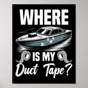 Rc Boats Remote Control Boat Cruise Duct Tape Rc C Poster