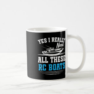 Rc Captain Remote Control Boat Cruise Need All Rc Coffee Mug
