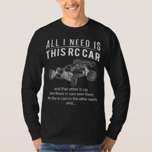 RC-Car Craze! All I Need is THIS RC-Car & THAT RC- T-Shirt