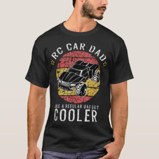 RC Car Dad T-Shirt