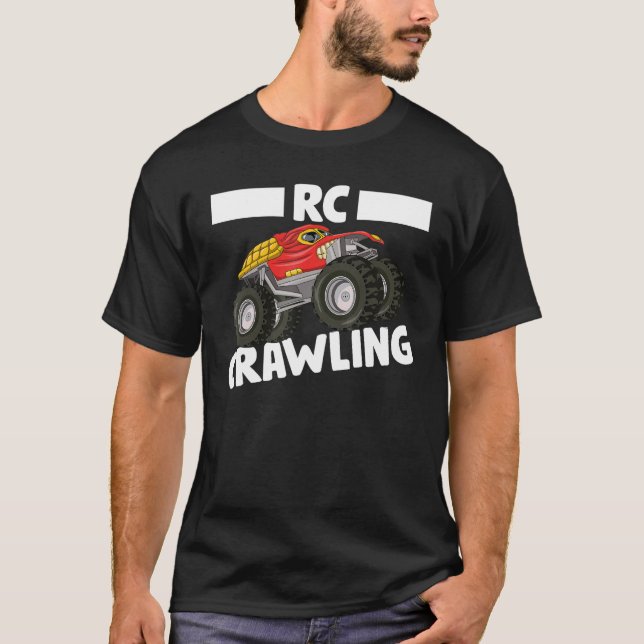 RC Crawling RC Crawler  RC Truck Remote Control Ca T-Shirt (Front)