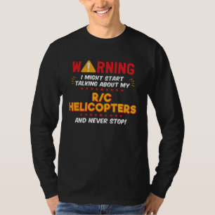 RC Helicopters Remote Control Joke Graphic T-Shirt