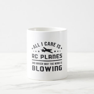 RC Plane Aircraft Pilot All I Care Is RC Planes Coffee Mug