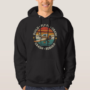 RC Plane Build Fly Crash Rebuild Pilot RC Planes Hoodie