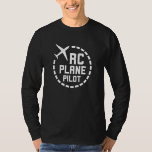 Rc Plane Pilot Remote Controlled Flying Radio Cont T-Shirt