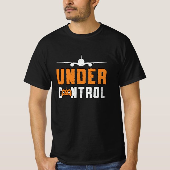 RC Plane Under Control Aeroplane Pilot RC Planes T-Shirt (Front)