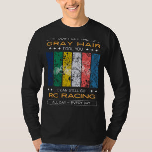 RC Racing Enthusiast Tee - Grey Hair, Speed Demon!