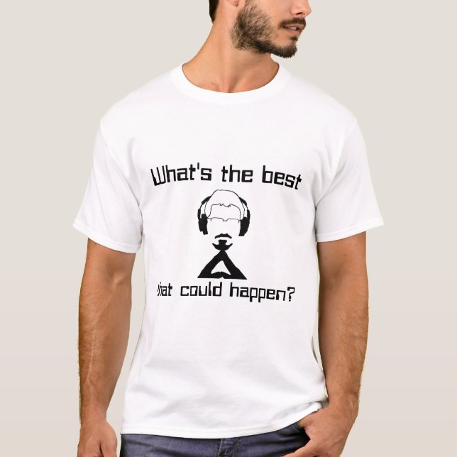 RCS K - What's the best that could happen? T-Shirt (Front)