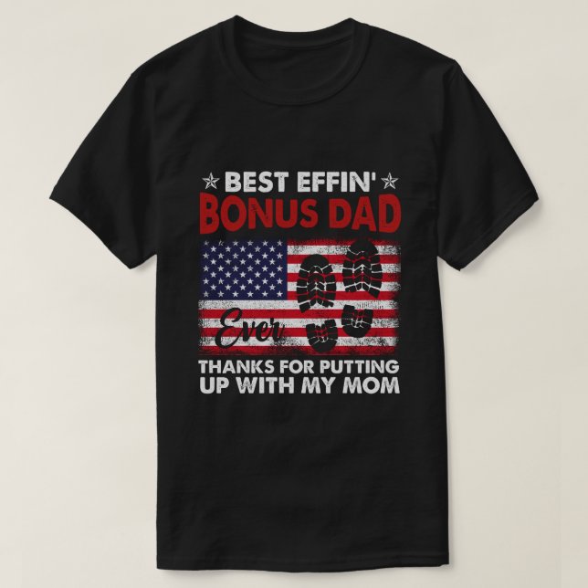 RD Best effin’ bonus dad ever  T-Shirt (Design Front)