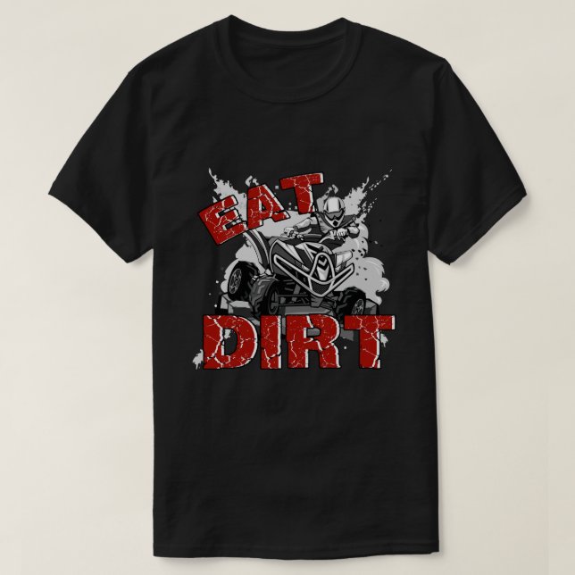 RD Eat Dirt Quad Biker Gift ATV Four Wheeler Quad  T-Shirt (Design Front)