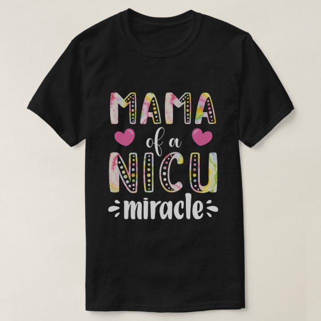 RD Mama Of A Nicu, Miracle Preemie Mum Baby, Nicu  T-Shirt (Design Front)
