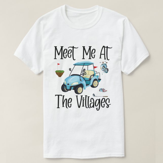 RD Meet Me At The Villages Florida Golf Cart Fun S T-Shirt (Design Front)