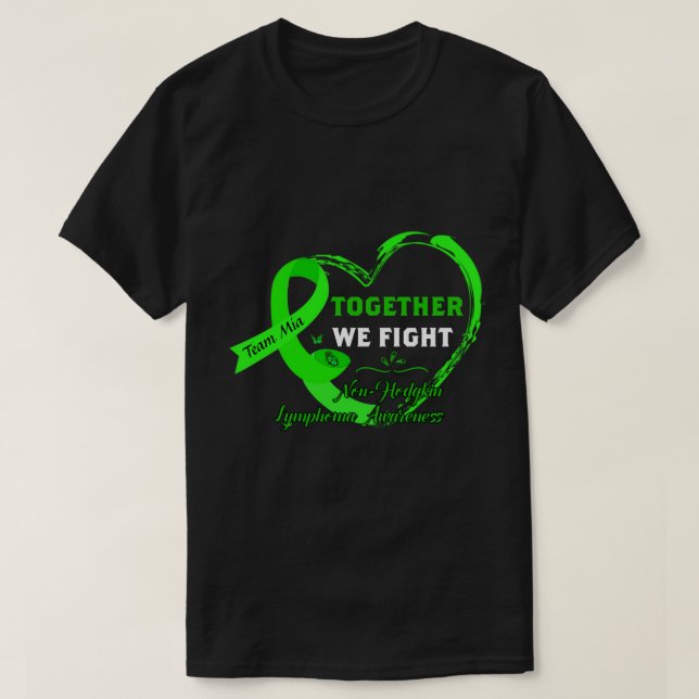 RD Non-Hodgkin Lymphoma Shirt, Together We Fight T-Shirt (Design Front)