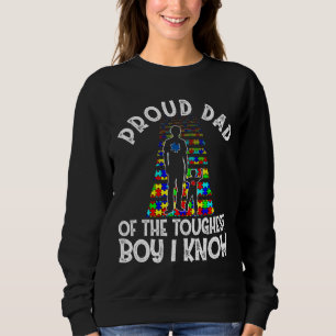 Rd Proud Dad Of The Toughest Boy I Know Autism Awa Sweatshirt