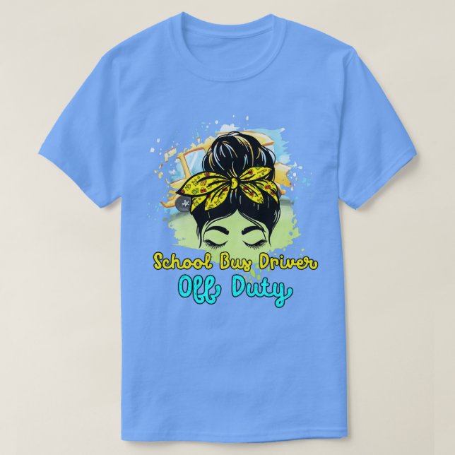 RD School Bus Driver Off Duty Last Day Of School S T-Shirt (Design Front)