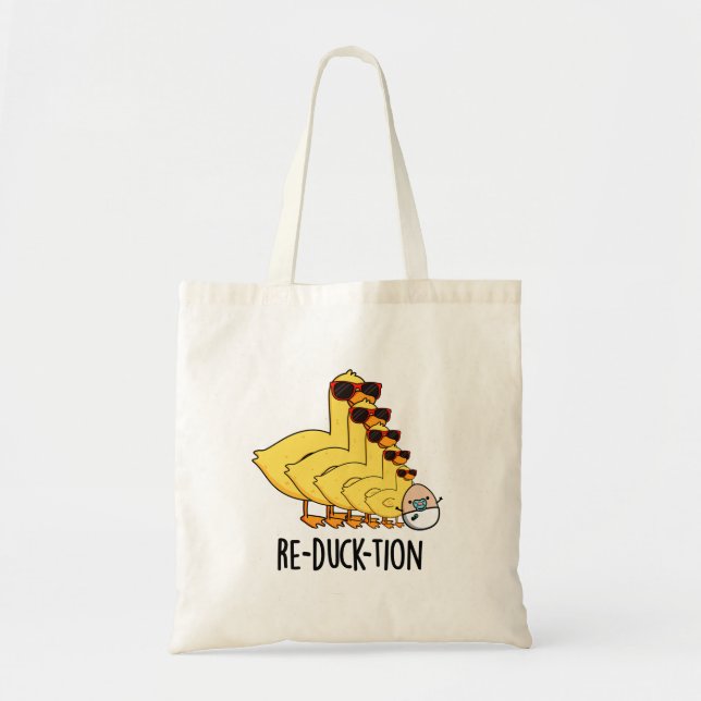 Re-duck-tion Funny Animal Duck Pun Tote Bag (Front)