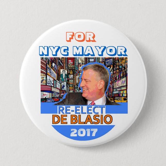 Re-elect Bill de Blasio Mayor in 2017 7.5 Cm Round Badge (Front)