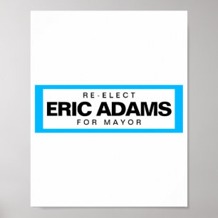 Re Elect Eric Adams For Mayor Of New York _1  Poster