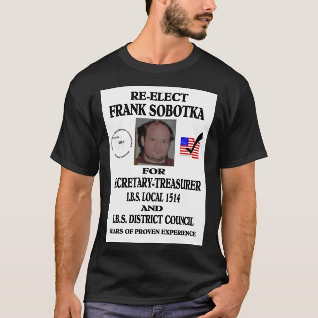 RE-ELECT FRANK SOBOTKA Classic T-Shirt (Front)