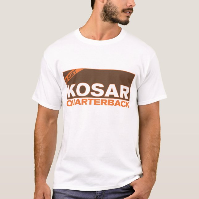 Re-Elect Kosar For QB T-Shirt (Front)