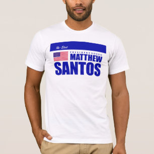 Re-elect Matt Santos t-shirt