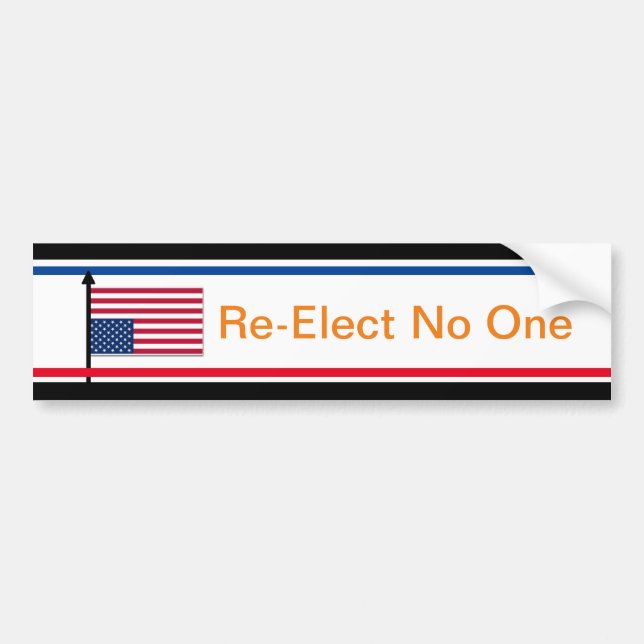 Re-Elect No One Bumper Sticker (Front)