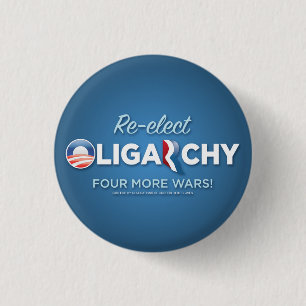 Re-elect Oligarchy 2012 3 Cm Round Badge