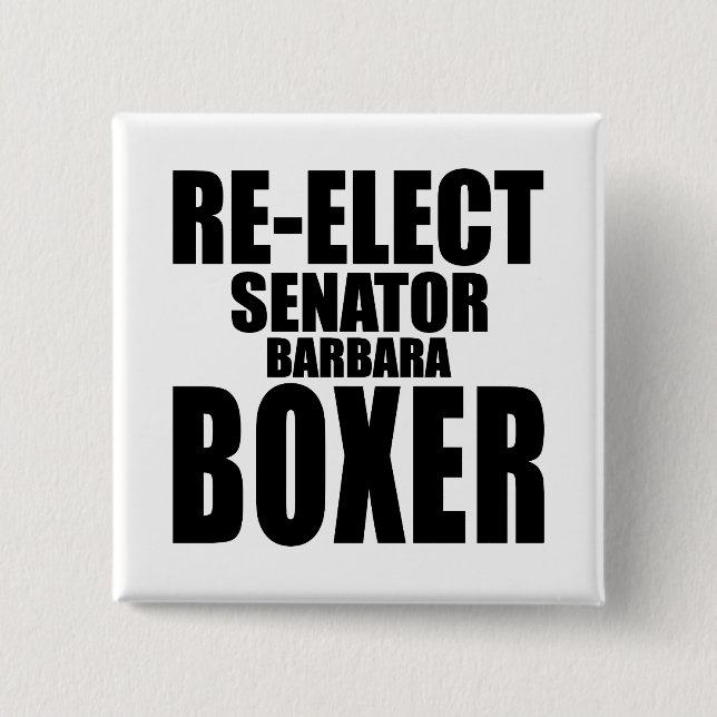 Re-Elect Senator Barbara Boxer 15 Cm Square Badge (Front)