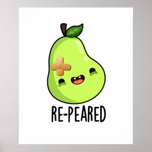 Re-peared Funny Fruit Pear Pun  Poster
