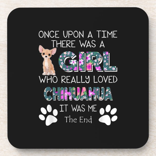 Re Was A Girl Who Really Loved Chihuahua Coaster (Front)