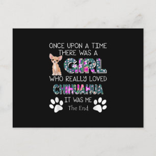 Re Was A Girl Who Really Loved Chihuahua Postcard