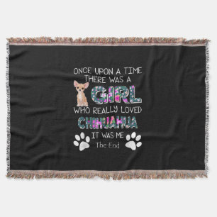 Re Was A Girl Who Really Loved Chihuahua Throw Blanket