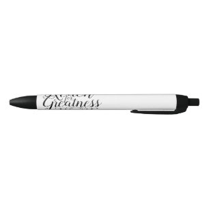 Reach for Greatness Calligraphy Black Ink Pen