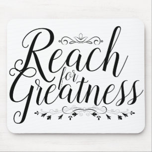 Reach for Greatness Calligraphy Mouse Mat