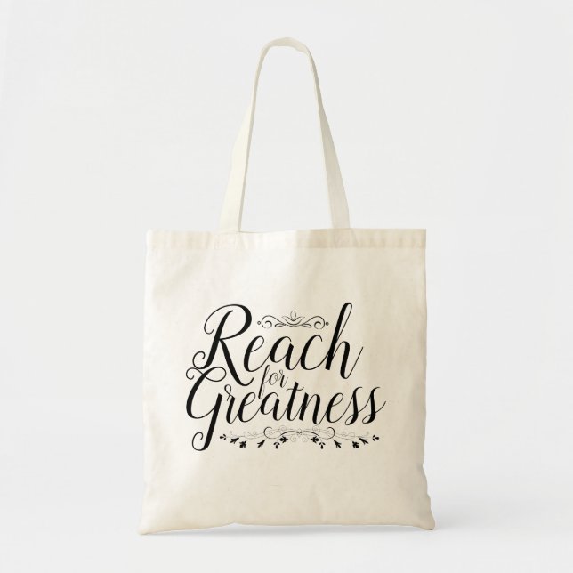 Reach for Greatness Calligraphy Tote Bag (Front)