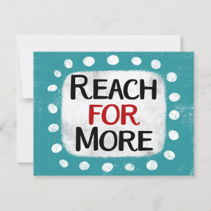Reach For More Greeting Card