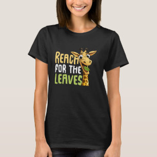 Reach for the Leaves Giraffe T-Shirt