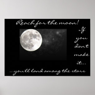 Reach for the moon.... poster