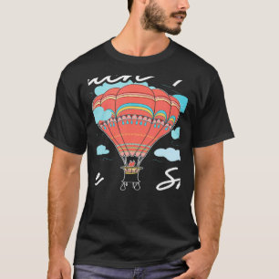 Reach For The Sky Balloonist Aeronaut Hot Air Ball T-Shirt