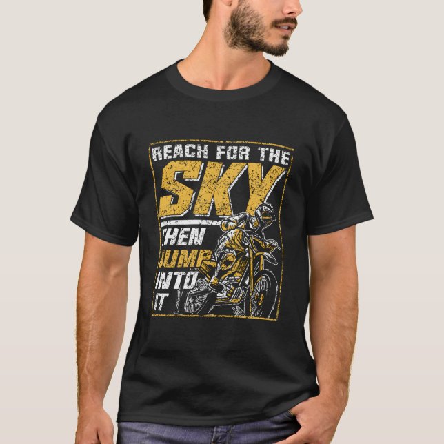 Reach For The Sky Then Jump Into It Rider Riding M T-Shirt (Front)