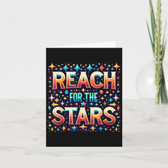 Reach For The Stars Motivational  Card (Front)